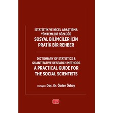 Nobel Bilimsel Eserler Istatistik ve Nicel Araştırma Yöntemleri Sözlüğü: Sosyal Bilimciler Için Pratik Bir Rehber