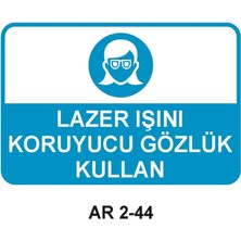 Outdoor One LAZER IŞINI KORUYUCU GÖZLÜK KULLAN KADIN FİGÜRLÜ İŞ GÜVENLİĞİ UYARI LEVHASI 1 ADET PVC 21 X 29CM