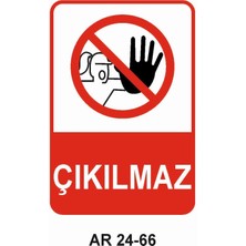 Outdoor One ÇIKILMAZ KADIN FİGÜRLÜ İŞ GÜVENLİĞİ UYARI LEVHASI 1 ADET PVC 21 X 29CM