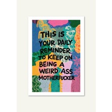 Shule Art Studio Your Daily Reminder | Çerçeveli / Çerçevesiz Dekoratif Duvar Tablosu Posteri