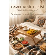 Özbience Katlanır Bambu Yatak Keyfi Tepsisi, Portatif ve Şık Tasarım