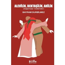 Hopinip Alevilik, Bektaşilik, Ahilik
