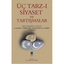 Hopinip Üç Tarz-I Siyaset ve Tartışmalar