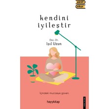 Kendini Iyileştir / Doç Dr. Işıl Uzun