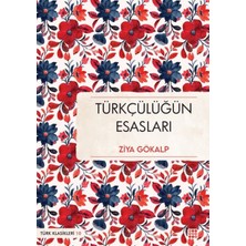 Hatıra Kutusu Türkçülüğün Esasları
