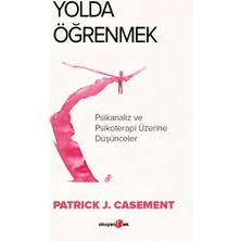 Skygo Yolda Öğrenmek - Psikanaliz ve Psikoterapi Üzerine Düşünceler