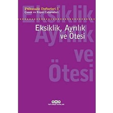 Skygo Psikanaliz Defterleri 5 - Çocuk ve Ergen Çalışmaları / Eksiklik, Ayrılık ve Ötesi