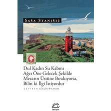 Skygo Dul Kadın Su Kabını Ağzı Öne Gelecek Şekilde Mezarın Üstüne Bırakıyorsa, Bilin Ki Ilgi Istiyordur