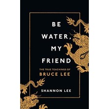 Skygo Water, My Friend: The Teachings Of Lee