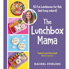 Skygo The Lunchbox Mama: 50 Fun Lunchboxes For Kids (And Fussy Eaters!)