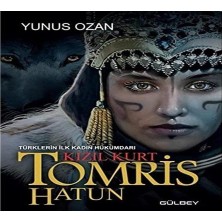 Skygo Tomris Hatun - Türklerin Ilk Kadın Hükümdarı Kızıl Kurt