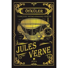 Skygo Jules Verne Öyküler (Türkçede Yayımlanmamış Eserler - Ciltli): Türkçede Yayımlanmamış Eserler - Özel Koleksiyon Baskı