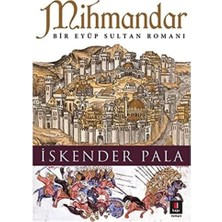 Skygo Mihmandar: Bir Eyüp Sultan Romanı