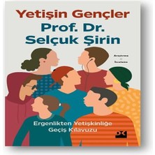 Bigelal Yetişin Gençler - Ergenlikten Yetişkinliğe Geçiş Kılavuzu