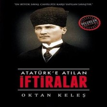 Bigelal Atatürk’e Atılan Iftiralar