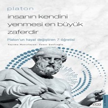 Bigelal Platon - Insanın Kendini Yenmesi En Büyük Zaferdir - Platon’un Hayat Değiştiren 7 Öğretis