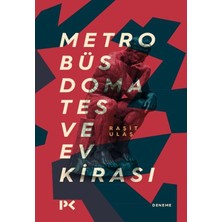 Binbir Göz Kitap Metrobüs, Domates ve Ev Kirası