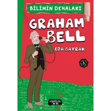 Binbir Göz Kitap Graham Bell - Bilimin Dehaları