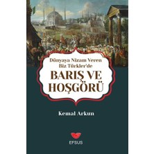 Binbir Göz Kitap Dünyaya Nizam Veren Biz Türkler’de Barış ve Hoşgörü