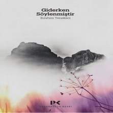 Bilfold Giderken Söylenmiştir