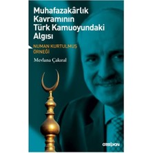 Renklime Muhafazakarlık Kavramının Türk Kamuoyundaki Algısı