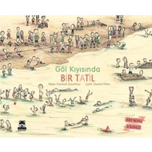 Renklime Göl Kıyısında Bir Tatil