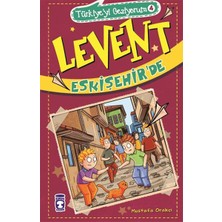 Renklime Levent Türkiye'yi Geziyorum - 04 Levent Eskişehir'de