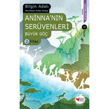 Renklime Aninna'nın Serüvenleri / Büyük Göç 2. Kitap