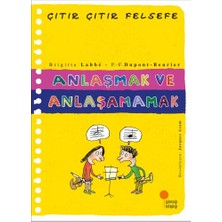 Renklime Çıtır Çıtır Felsefe 30 - Anlaşmak ve Anlaşamamak