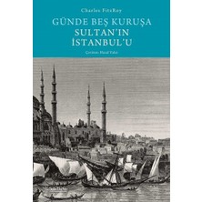 Renklime Günde Beş Kuruşa Sultan'ın Istanbul'u