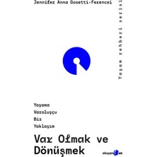 Renklime Var Olmak ve Dönüşmek