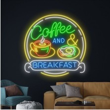 Biz Bu İşin Keyif Kısmındayız Coffee And Breakfast Yazılı ve Şekilli Neon Tabela