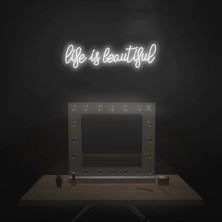 Biz Bu İşin Keyif Kısmındayız Life Is Beautiful Yazılı Neon Tabela