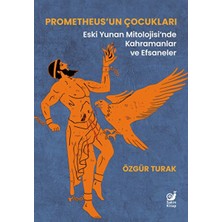 Renklime Prometheus’un Çocukları (Eski Yunan Mitolojisi’nde Kahramanlar ve Efsaneler)