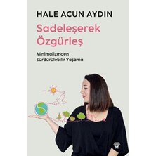 Renklime Sadeleşerek Özgürleş
