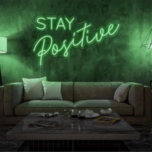 Biz Bu İşin Keyif Kısmındayız Stay Positive Yazılı Neon Tabela