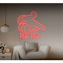 Biz Bu İşin Keyif Kısmındayız Pew Pew Yazılı ve Şekilli Neon Tabela
