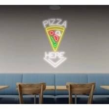 Biz Bu İşin Keyif Kısmındayız Pızza Here Yazılı ve Şekilli Neon Tabela