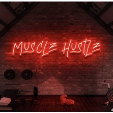 Biz Bu İşin Keyif Kısmındayız Muscle Hustle Yazılı Neon Tabela