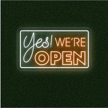 Biz Bu İşin Keyif Kısmındayız Yes! We're Open Yazılı Neon Tabela