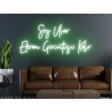 Biz Bu İşin Keyif Kısmındayız Söz Uçar Ekran Görüntüsü Kalır Yazılı Neon Tabela