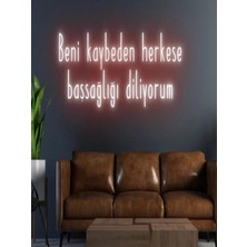 Biz Bu İşin Keyif Kısmındayız Beni Kaybeden Herkese Başsağlığı Diliyorum Yazılı Neon Tabela