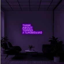 Biz Bu İşin Keyif Kısmındayız Thınk About Thıngs Dıfferently Yazılı Neon Tabela