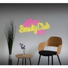 Biz Bu İşin Keyif Kısmındayız Beauty Club Yazılı ve Şekilli Neon Tabela