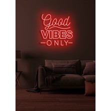 Biz Bu İşin Keyif Kısmındayız Good Vıbes Only Yazılı Neon Tabela