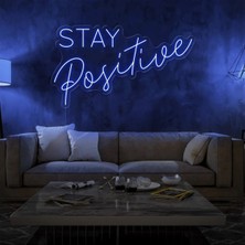 Biz Bu İşin Keyif Kısmındayız Stay Positive Yazılı Neon Tabela