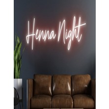 Biz Bu İşin Keyif Kısmındayız Henna Night Yazılı Neon Tabela