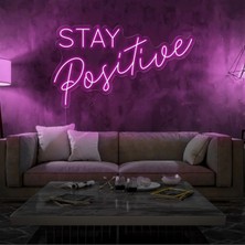 Biz Bu İşin Keyif Kısmındayız Stay Positive Yazılı Neon Tabela