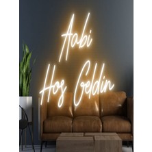 Biz Bu İşin Keyif Kısmındayız Aabi Hoşgeldin Yazılı Neon Tabela