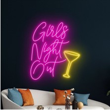 Biz Bu İşin Keyif Kısmındayız Girls Night Out Yazılı ve Şekilli Neon Tabela